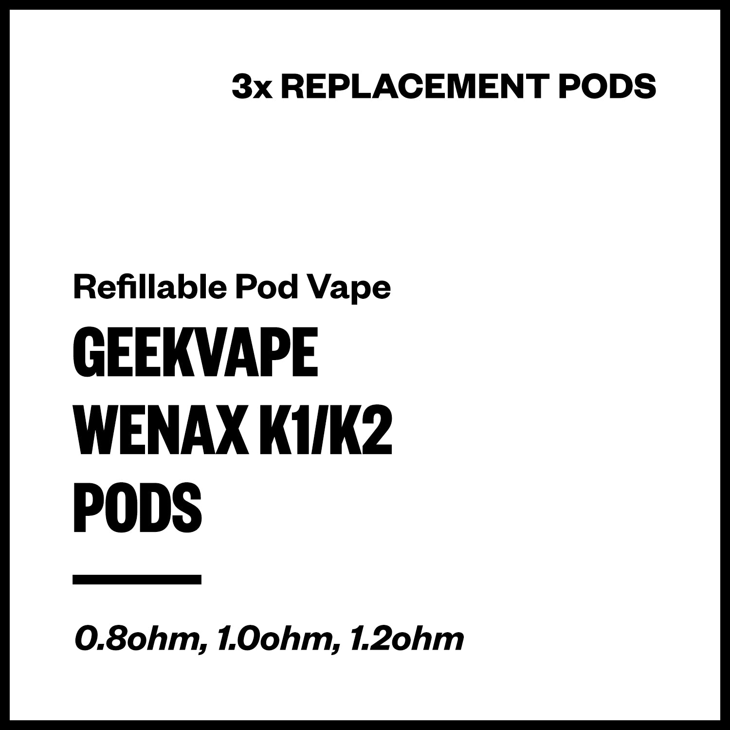 geekvape-k1-k2-pods.jpg Geekvape Wenax K1/K2 Replacement Pods (3 Pack) - Image 1