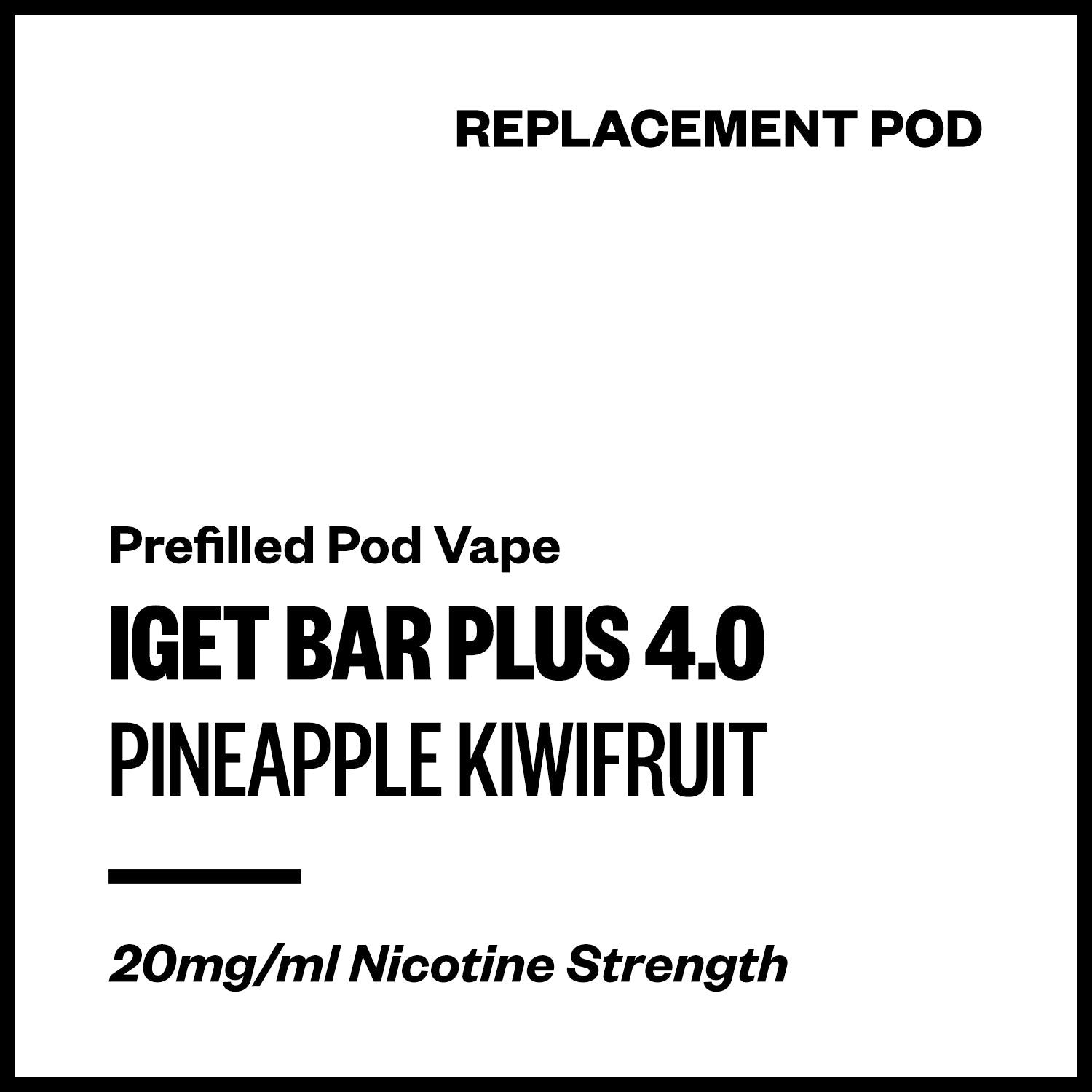 iget-bar-plus-4-pod-pineapple-kiwifruit.jpg IGET Bar Plus 4.0 - Pineapple Kiwifruit (Replacement Pod) - Image 1