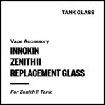 Innokin Zenith II Replacement Glass