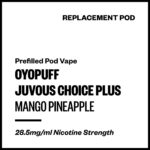 Oyopuff Juvous Choice Plus - Mango Pineapple (Replacement Pod)