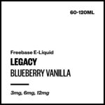 Legacy - Blueberry Vanilla (Freebase E-Liquid) - 60ml / 12mg/mL Nicotine Content