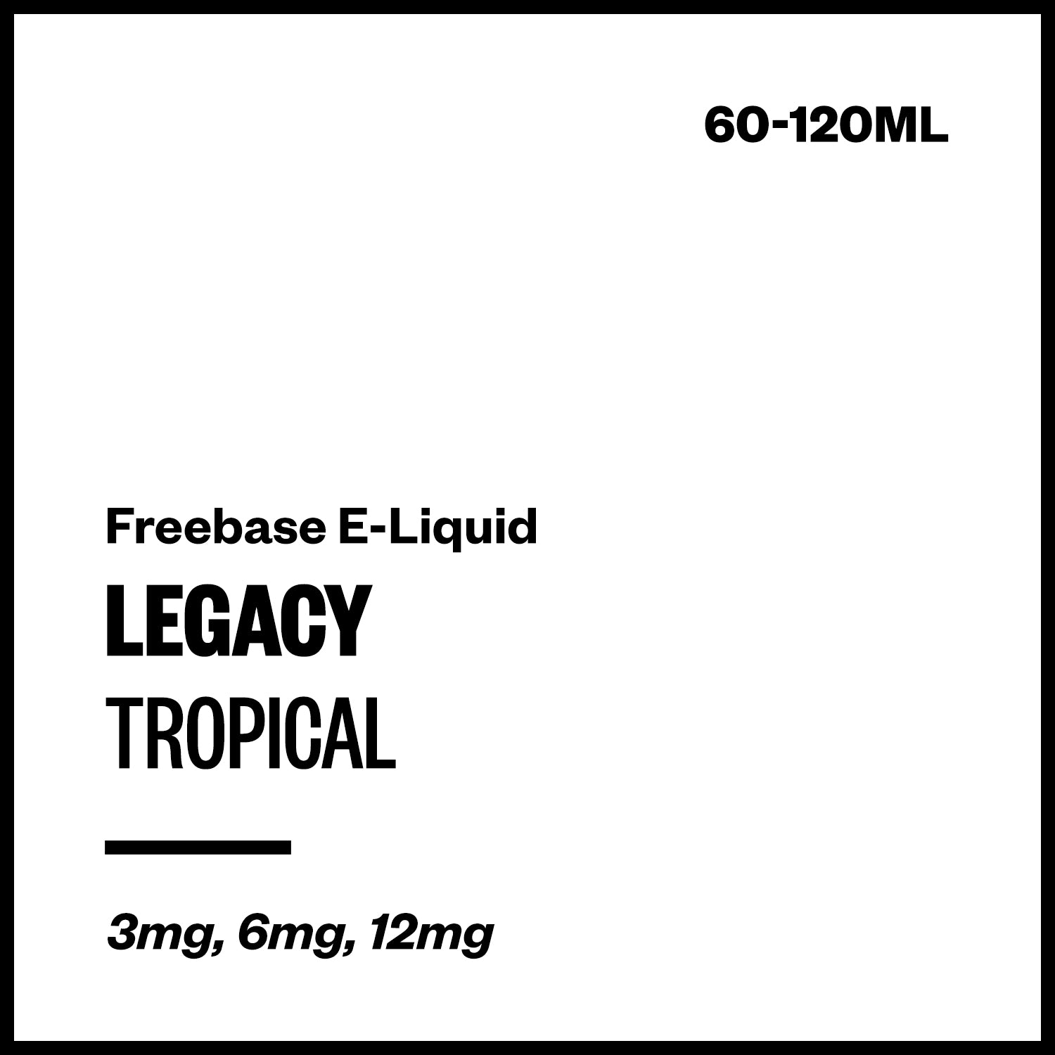legacy-tropical-freebase-with-nicotine.jpg Legacy - Tropical (Freebase E-Liquid) - 120ml / 6mg - Image 1