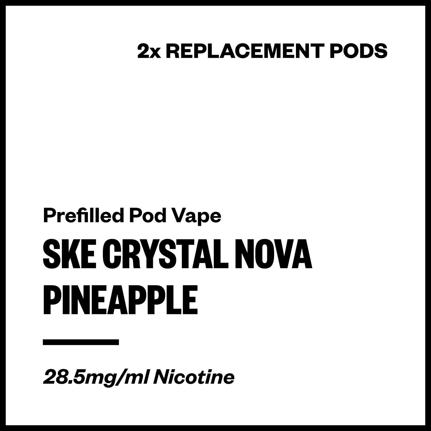 ske-crystal-nova-pods-pineapple.jpg SKE Crystal Nova - Pineapple (2x Replacement Pods) - Image 1