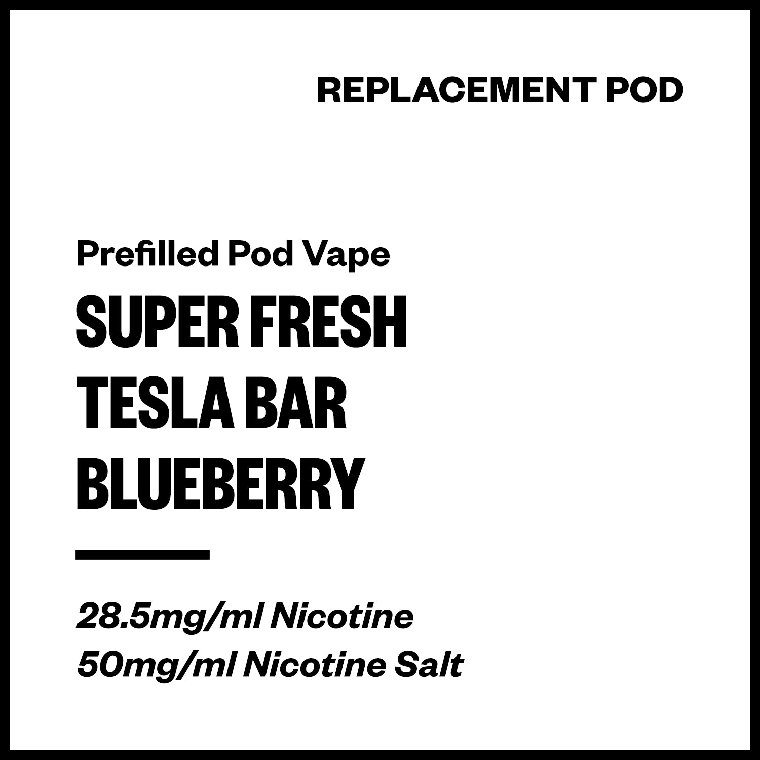 super-flesh-tesla-bar-prefilled-pod-blueberry.jpg Super Fresh Tesla Bar - Blueberry (Replacement Pod) - Image 1