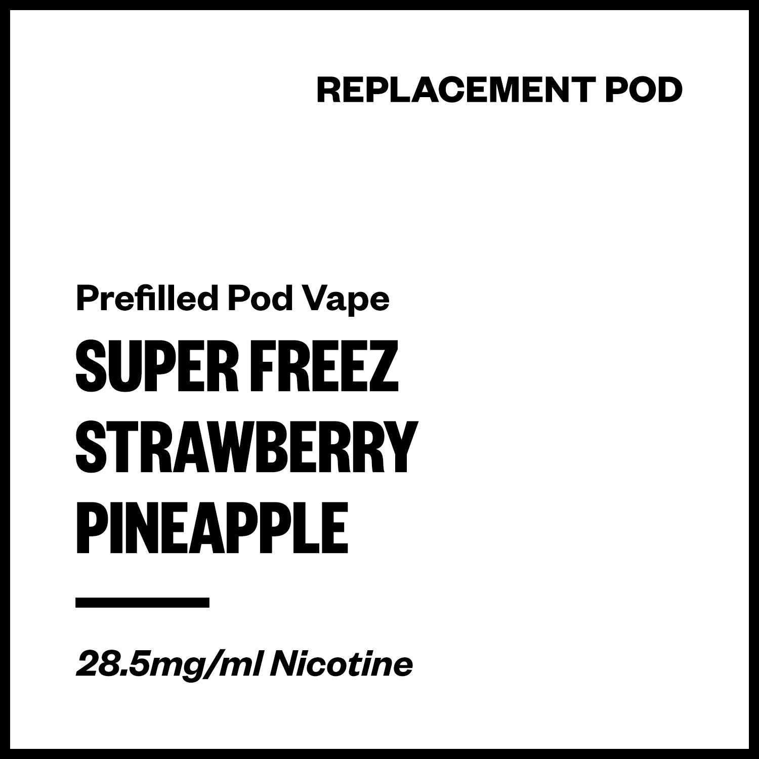 super-freez-prefilled-pod-strawberry-pineapple.jpg Super Freez Tesla Bar - Strawberry Pineapple (Replacement Pod) - Image 1