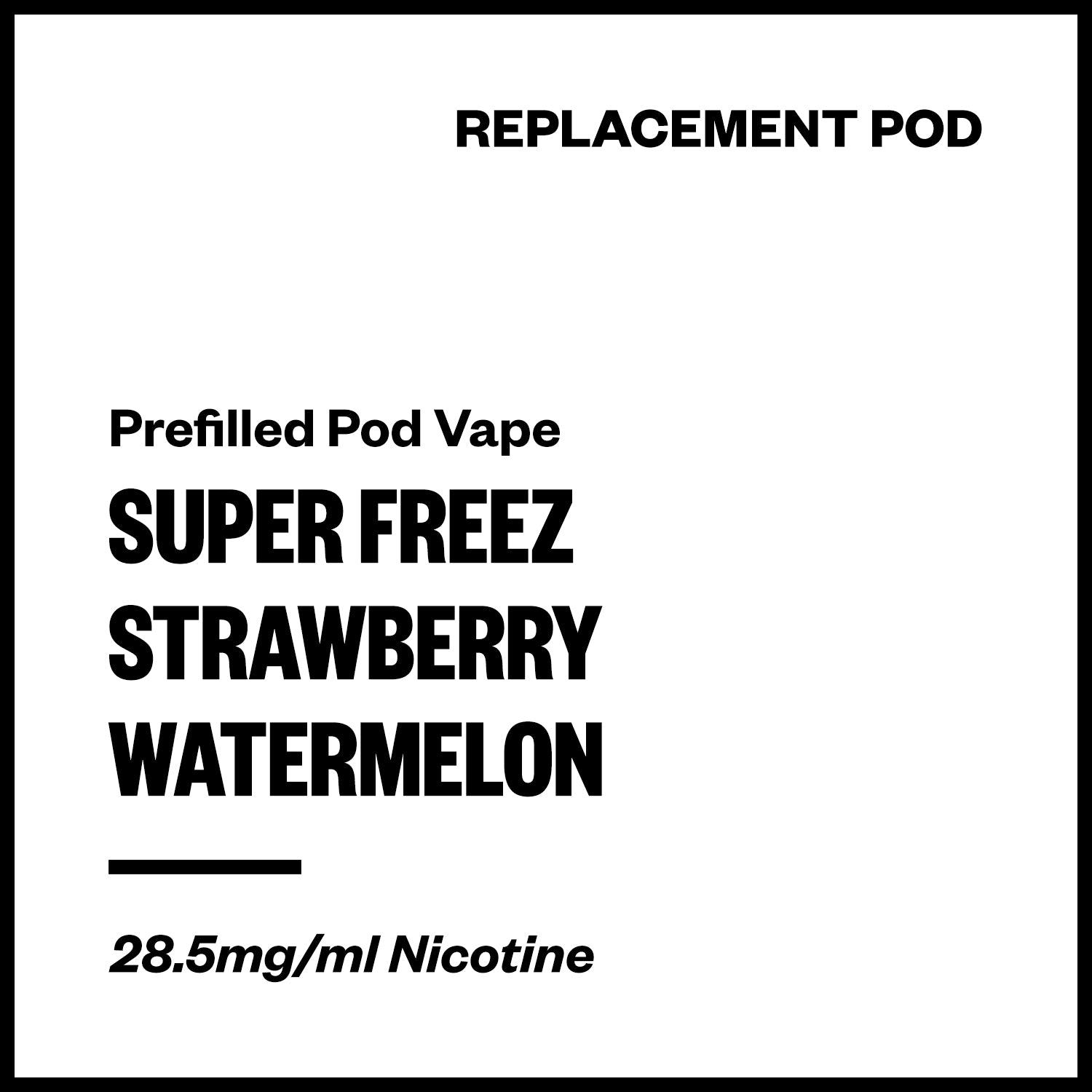super-freez-prefilled-pod-strawberry-watermelon.jpg Super Freez Tesla Bar - Strawberry Watermelon (Replacement Pod) - Image 1