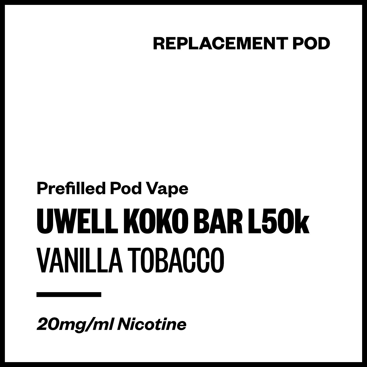 uwell-koko-bar-pod-vanilla-tobacco.jpg Uwell Koko Bar L50000 - Vanilla Tobacco (Replacement Pod) - Image 1
