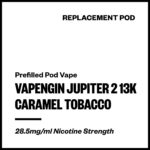 Vapengin Jupiter 2 - Caramel Tobacco (13,000 Puffs Replacement Pod)