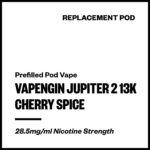 Vapengin Jupiter 2 - Cherry Spice (13,000 Puffs Replacement Pod)