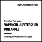 Vapengin Jupiter 2 - Pineapple (13,000 Puffs Replacement Pod)