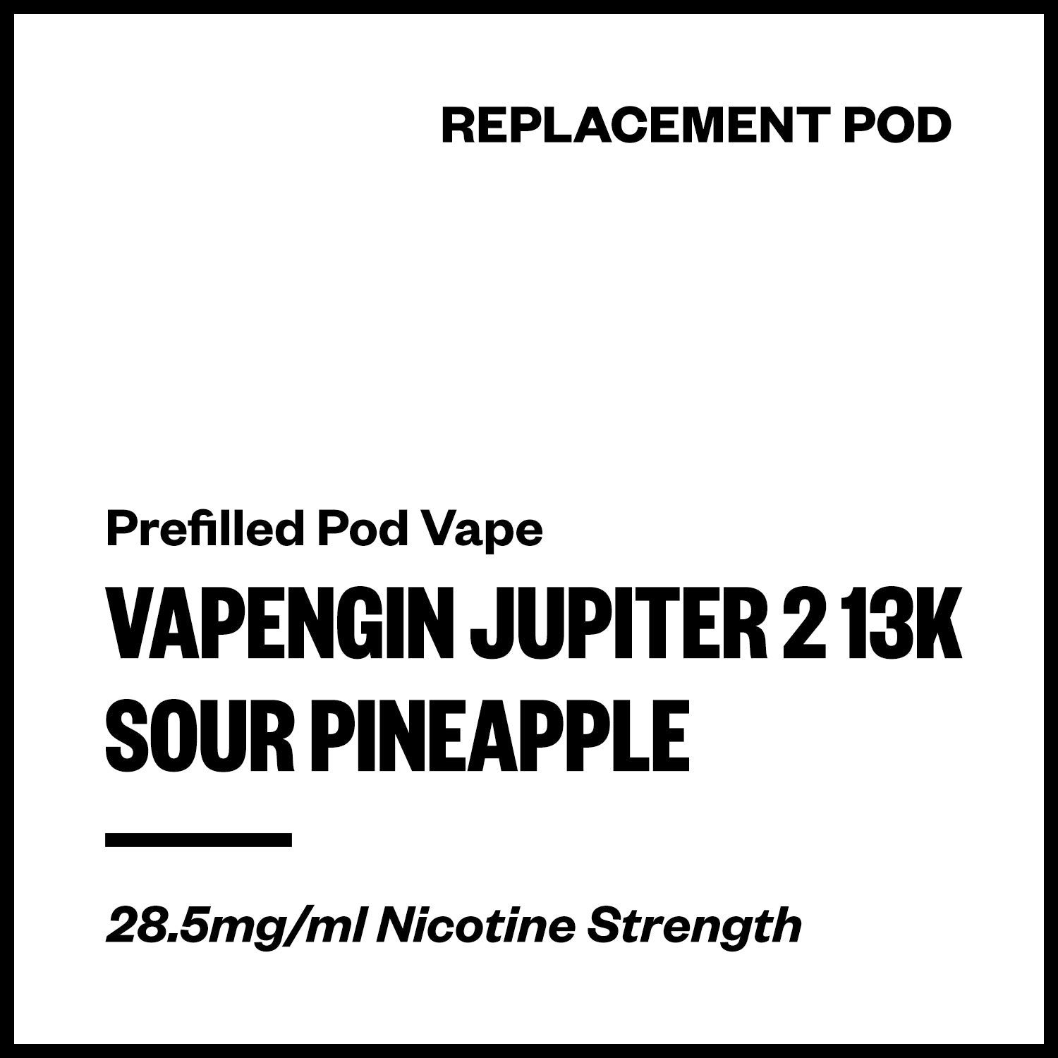 vapengin-jupiter-2-13k-pod-sour-pineapple.jpg Vapengin Jupiter 2 - Sour Pineapple (13,000 Puffs Replacement Pod) - Image 1
