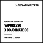 Vaporesso X Dojo iMate OS Replacement Pod