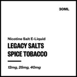 Legacy Salts - Spice Tobacco (Nic Salt E-Liquid)